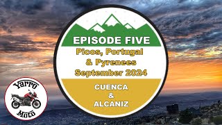 Ep5 Picos Portugal amp Pyrenees Tour  Sept 2024 [upl. by Travis]