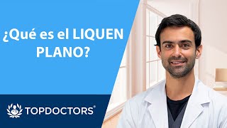 ¿Qué es el liquen plano  Dr Dídac Sotorra 12  Top Doctors [upl. by Nwatna]