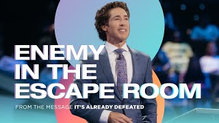 Enemy in the Escape Room  Joel Osteen [upl. by Zoie224]