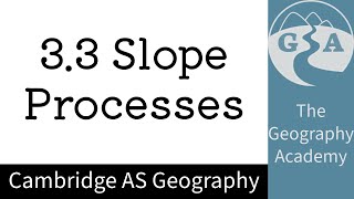 33 Cambridge AS Geography  Slope Processes [upl. by Beker]