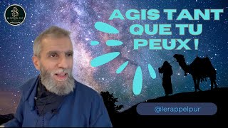 🛑 Agis tant que tu peux [upl. by Ardnaek]