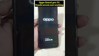 Oppo Reno6 Pro 5G Touch screen not working Touch Hang logo hang [upl. by Amlet175]