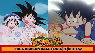 Full Dragon Ball 1986 Từ Bé Tới Lớn  Tóm Tắt Dragon Ball  Review Dragon Ball [upl. by Nosyla]