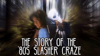 Youre All Doomed The Story Of The 80s Slasher Craze [upl. by Chenee]