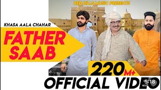 Father Saad Full video  khasa Aala Chahar  Raj Saini  New Haryanvi songs Haryanavi 2020 [upl. by Ayenet]