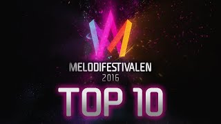 Melodifestivalen 2016 – My Top 10 [upl. by Pazia]