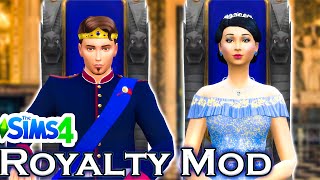 THE ROYALTY MOD  The Sims 4 Mod Overview [upl. by Nnhoj]