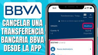 Cómo CANCELAR Una Transferencia Bancaria BBVA Desde La APP [upl. by Eelnyl]