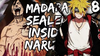 What if Naruto had Madara and Kurama Sealed inside Him  Part 8 [upl. by Eeniffar]