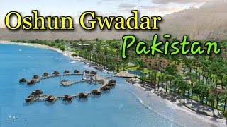 Gwadar  Oshun Gwadar by Eiwan  Beachfront ResortStyle Housing  Gwadar Mega Project [upl. by Coppola692]