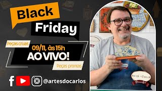 Black Friday Artes do Carlos 2024 [upl. by Aiclid]