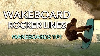 Wakeboard Rocker Lines  Picking a New Wakeboard  Wakeboarding 101 [upl. by Ahsenhoj226]