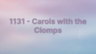 Sleep With Me  1131  Carols with the Clomps [upl. by Nnayllas]