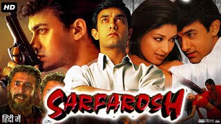 Sarfarosh Full Movie  Aamir Khan  Sonali Bendre  Naseeruddin Shah  Nawazudin  Review amp Facts [upl. by Llednil638]