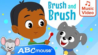 🎵 Brush and Brush 🦷🪥🎵  ABCmouse  Preschool Song for Kids  ✌️ 2Minute Tooth Brushing Timer ⏳ [upl. by Boggs]