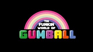 Credits Theme Remix The Funkin World of Gumball CANCELLED  OST [upl. by Alison]