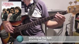 Creedence Clearwater Revival  CCR Wholl Stop The Rain  Bass Cover 🎧 with bass notes amp tabs [upl. by Lew394]