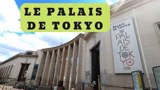 LE PALAIS DE TOKYO A PARIS [upl. by Ibrik]