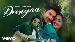 Dooriyan Music Video Raghav Chaitanya  Shivin Narang Apoorva Arora  Anurag Saikia  Kunaal V [upl. by Amabil799]