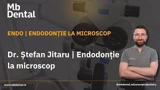 MB DENTAL ENDO  Endodontie la microscop  Dr Stefan Jitaru medic dentist endodont [upl. by Laurel974]