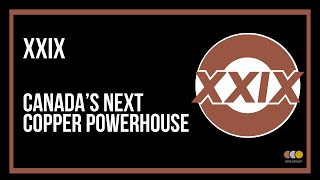 A Canadian Copper Powerhouse XXIX [upl. by Eadas]