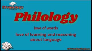 Etymology of the term quotPhilologyquot [upl. by Gilbye12]