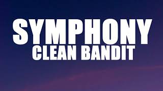 Clean Bandit  Symphony Lyrics [upl. by Itnaihc667]