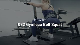 HOW TO USE GYM MACHINES Gymleco Belt Squat [upl. by Iahc952]