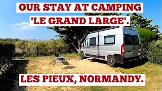 CAMPING LE GRAND LARGE LES PIEUX NORMANDY FRANCE VAN TRIP SEPT 2021 [upl. by Alded]