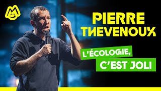 Pierre Thevenoux – Lécologie cest joli [upl. by Coney]