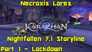 WoW Legion 71 PTR  Nightfallen 71 Storyline Continuation pt 1  Lockdown [upl. by Rramal957]