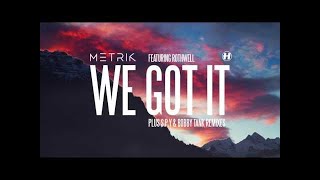 Metrik  We Got It feat Rothwell SPY Remix [upl. by Nairdad]