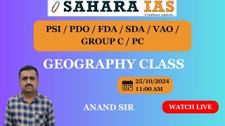 Geography  PSIPDOVAOFDASDAGROUP CPC  Anand Sir  SAHARA IAS [upl. by Raychel]