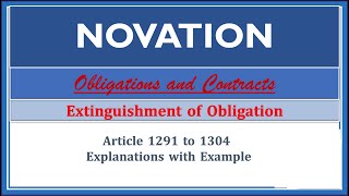 NovationsArticle 12911304 Extinguishment of Obligations Obligations and Contracts [upl. by Sherer]