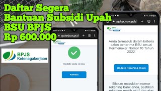 Cara Daftar Bansos BSU BPJS Ketenagakerjaan 2022 Pakai HP [upl. by Isabelita]