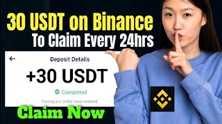 FREE USDT ON BINANCE  CLAIM 30 EVERY 24 HOUR  MAKE MONEY ONLINE FREE USDT EARN freeusdt [upl. by Gabriell]