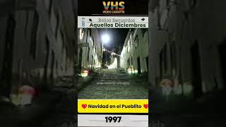 Así eran los diciembres en 1997 😍🎄🎥 anolaima AquellosDiciembres Diciembre [upl. by Ellemrac]