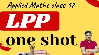 One Shot  Chapter 14  Applied Maths  Class 12  LPP  Linear Programming  Gaur Classes [upl. by Oinotna]