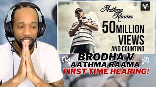 FIRST TIME HEARING  BRODHA V  AATHMA RAAMA Music Video REACTION [upl. by Aryaz705]