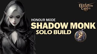 A Shadow Monk Dual Wield Build  Solo Honour Mode [upl. by Schaaff410]