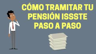 Cómo tramitar tu pensión ISSSTE Paso a Paso [upl. by Felicia776]