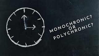 Cultural Difference Episode 1 Monochronic vs Polychronic [upl. by Reggis]