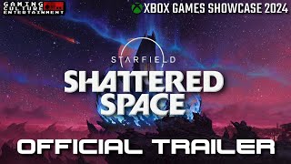 Starfield Shattered Space — Official Trailer [upl. by Albion]