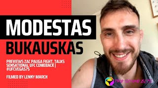 MODESTAS BUKAUSKAS PREVIEWS ZAC PAUGA FIGHT TALKS SENSATIONAL UFC COMEBACK  UFCVEGAS75 [upl. by Chevalier]