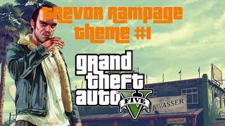 GTA 5 Trevor Rampage Theme 1 [upl. by Luelle829]