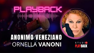 Anonimo Veneziano  Ornella Vanoni PLAYBACK [upl. by Ojok713]