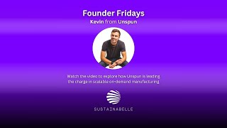 Founder Fridays with Kevin Martin from Unspun [upl. by Keffer]