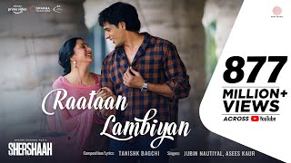 Raataan Lambiyan – Official Video  Shershaah  Sidharth – Kiara  Tanishk B Jubin Nautiyal Asees [upl. by Breban]