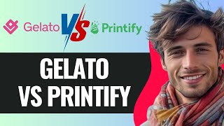 Gelato Vs Printify Which Is Better Best Print On Demand Sites [upl. by Mella]