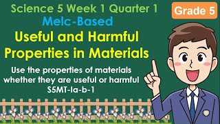 Science 5 Lesson 1 Quarter 1  Useful and Harmful Properties in Materials  MELCBased [upl. by Annaoj864]